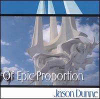 Jason Dunne - Of Epic Proportion lyrics