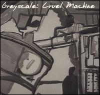 Greyscale - Cruel Machine lyrics