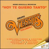 Grupo Vennus - Hoy Te Quiero Tanto lyrics