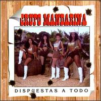 Grupo Mandarina - Dispuestas a Todo lyrics
