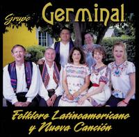 Grupo Germinal - Grupo Germinal: Folklore Latinoamericano Y Nueva ... lyrics