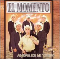 Grupo el Momento - Ahora Es Mi Turno lyrics