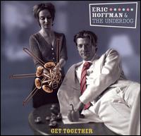 Eric Hoffman - Get Together lyrics