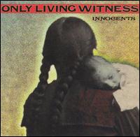 Only Living Witness - Innocents lyrics
