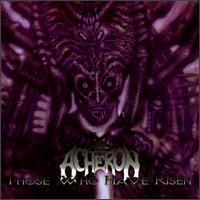 Acheron - Those Who Have Risen lyrics