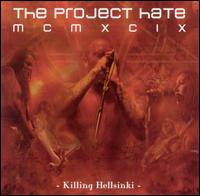 Project Hate MCMXCIX - Killing Hellsinki [live] lyrics