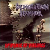 Demolition Hammer - Epidemic of Violence lyrics
