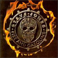 Steve Jones - Fire and Gasoline lyrics