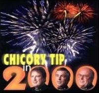 Chicory Tip - Chicory Tip in 2000 lyrics