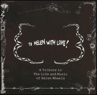 Brain Surgeons - To Helen With Love!: A Tribute to the Life and Music of Helen Wheels lyrics