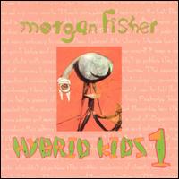 Morgan Fisher - Hybirds Kids, Vol. 1 lyrics