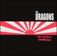 The Dragons - Rock N Roll Kamikaze lyrics