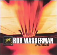 Rob Wasserman - Space Island lyrics