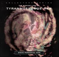 Steve Peregrine Took - The Missing Link to Tyrannosaurus Rex lyrics