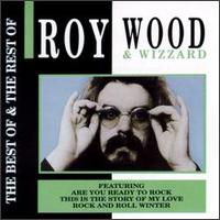 Roy Wood & Wizzard - The Best of & the Rest of Roy Wood & Wizzard [Action Replay] lyrics