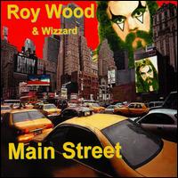 Roy Wood & Wizzard - Main Street lyrics
