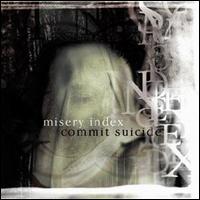 Misery Index - Commit Suicide lyrics