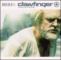 Clawfinger - Whole Lot of Nothing lyrics