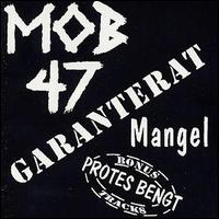 Mob 47 - Garanterat Mangel lyrics