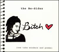 Bitch - Be-Sides [live] lyrics