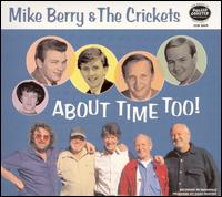 Mike Berry - About Time Too lyrics