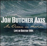 Jon Butcher - An Ocean In Motion: Live In Boston 1984 lyrics