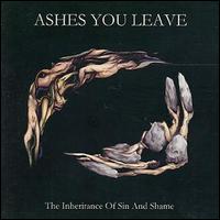Ashes You Leave - Inheritance of Sin and Shame lyrics