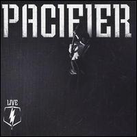 Pacifier - Live lyrics