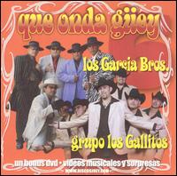 Grupo Gallitos - Que Onda Guey [Bonus DVD] lyrics