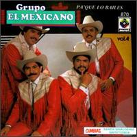 Grupo el Mexica - Pa' Que Lo Bailes, Vol. 4 lyrics