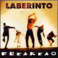 Grupo Laberinto - Freakeao lyrics