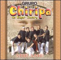 Grupo Chiripa - Mirame lyrics
