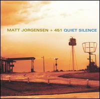 Matt Jorgensen - Quiet Silence lyrics