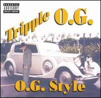 Tripple O.G. - O.G. Style lyrics