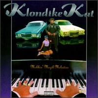 Klondike Kat - Mobbin' Muzik Melodies lyrics
