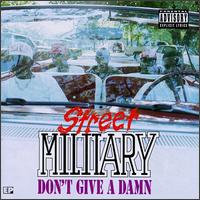 Street Military - Don't Give a Damn lyrics