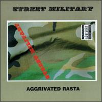 Street Military - Aggrivated Rasta lyrics