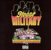 Street Military - Swisha House Mix lyrics
