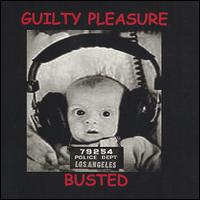 Guilty Pleasure - Busted lyrics