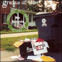 Grains of Time - We Recycle lyrics