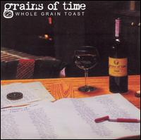 Grains of Time - Whole Grain Toast lyrics