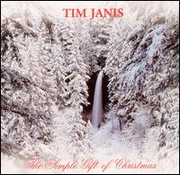 Tim Janis - The Simple Gift of Christmas lyrics