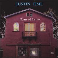 Justin Time - House of Fiction lyrics