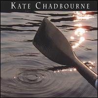 Kate Chadbourne - Kate Chadbourne lyrics