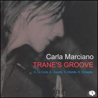 Carla Marciano - Trane's Groove lyrics