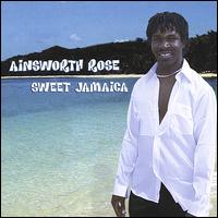 Ainsworth Rose - Sweet Jamaica lyrics