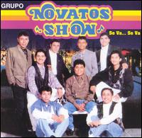 Grupo Novatos Show - Se Va... Se Va lyrics