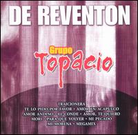 Grupo Topacio - De Reventon lyrics