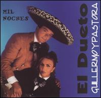 Guillermo & Pastora el Dueto - Mil Noches lyrics