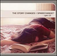 The Story Changes - The Story Changes/Sparechange? lyrics